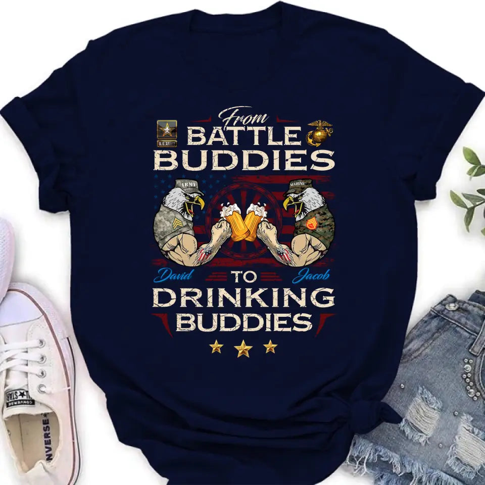 Personalized Veteran Shirt/Sweatshirt/Hoodie - Gift Idea For Veteran - From Battle Buddies To Drinking Buddies