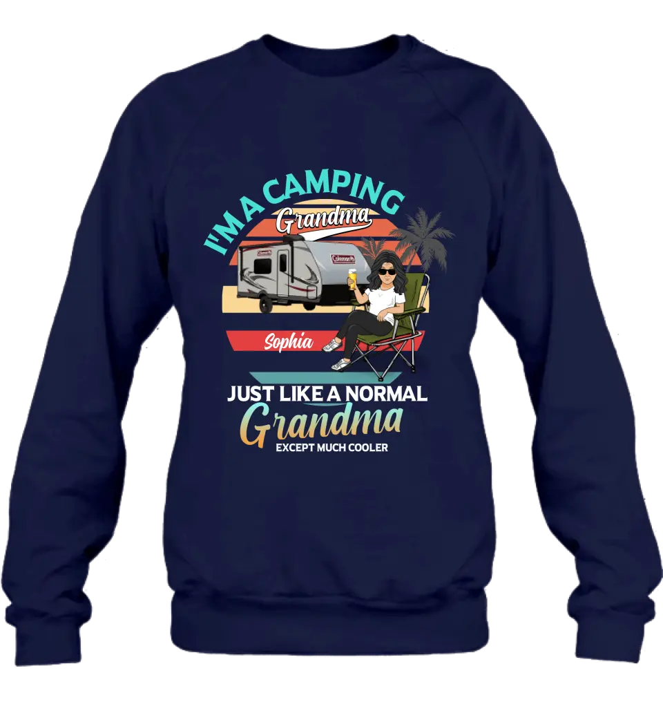 Personalized Camping Shirt/Hoodie - Gift Idea For Camping Lover/The Retired - I'm A Camping Grandma Just Like A Normal Grandma Except Much Cooler