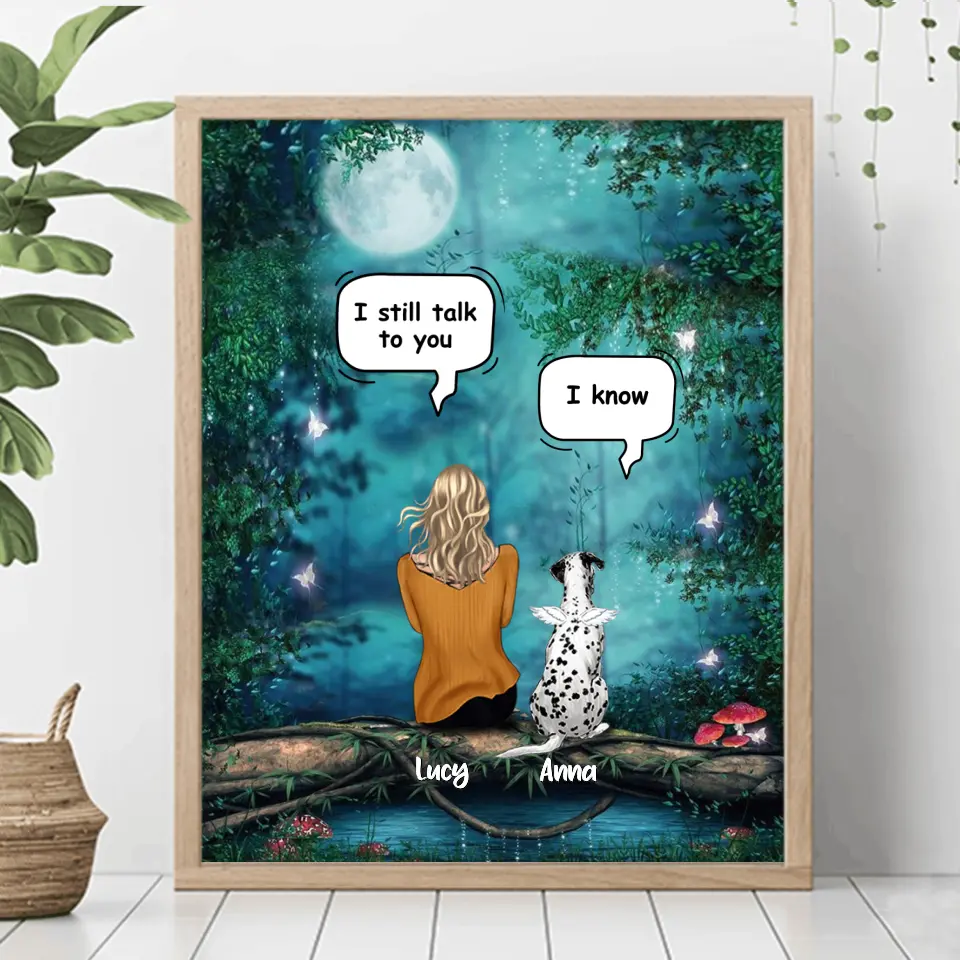 Personalized Dog Memorial Poster - Up to 5 Pets - Best Gift For Dog Lover - I Still Talk To You