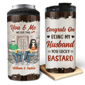 Personalized Couple 4 In 1 Can Cooler Tumbler - Gift Idea For Couple - Congrats On Being My Husband You Lucky Bastard