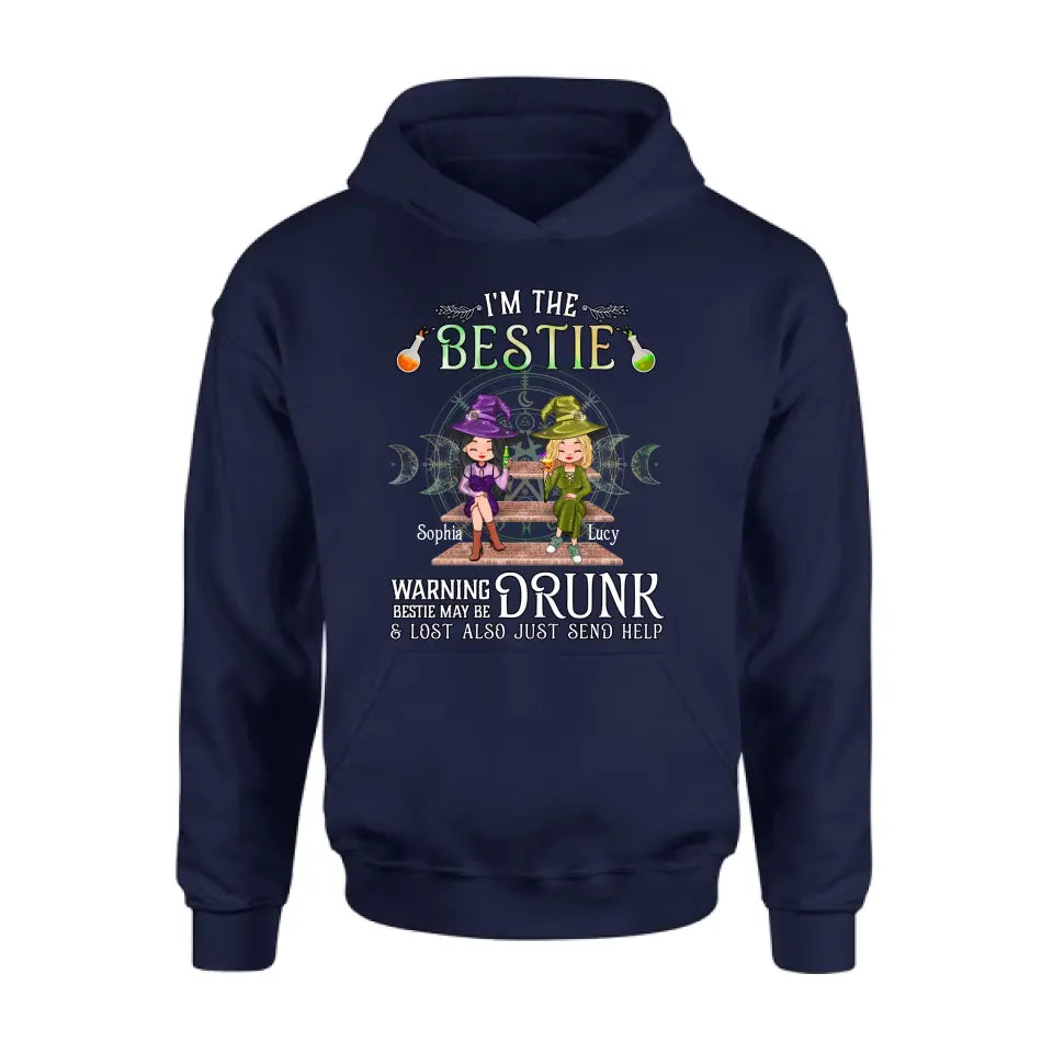 Personalized Witch Besties Shirt/Hoodie Back - Gift Idea For Halloween/Witch Lovers/Besties - I'm The Bestie Warning Bestie May Be Drunk Or Lost Also Just Send Help