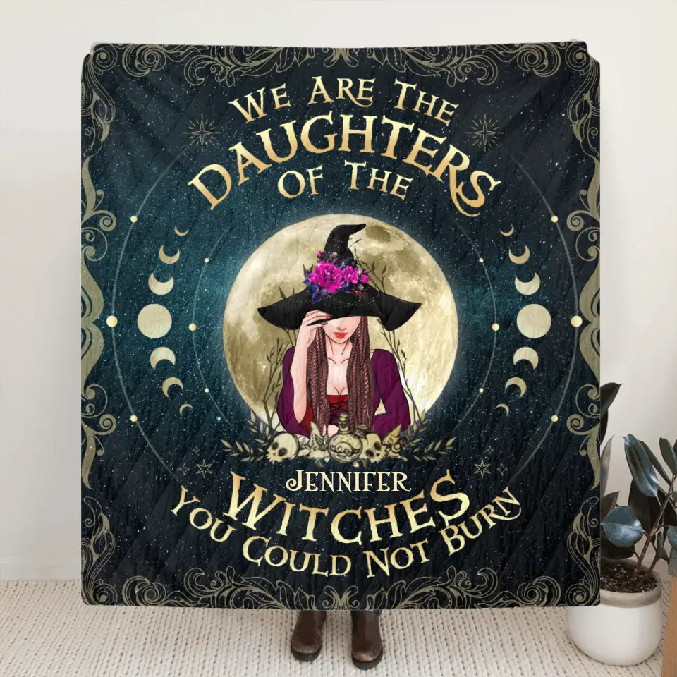 Personalized Witch Fleece Throw Blanket/Quilt - Halloween Gift Idea For Witch Lovers - We Are The Daughters Of The Witches You Could Not Burn