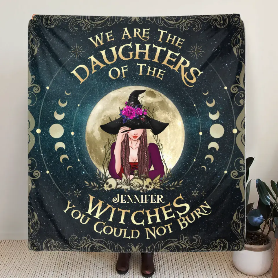 Personalized Witch Fleece Throw Blanket/Quilt - Halloween Gift Idea For Witch Lovers - We Are The Daughters Of The Witches You Could Not Burn