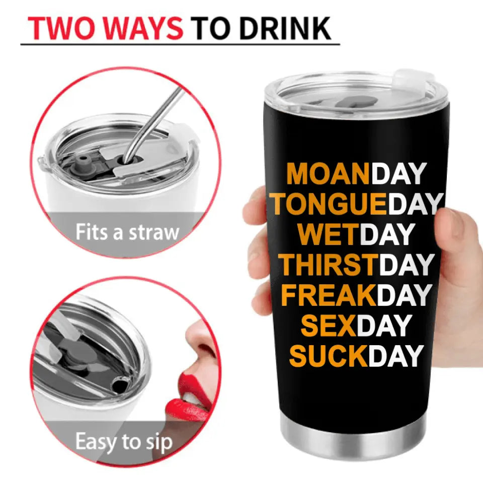 Personalized Couple Tumbler - Best Gift Ideas For Husband/Wife/Birthday/Anniversary - Moanday Tongueday Wetday