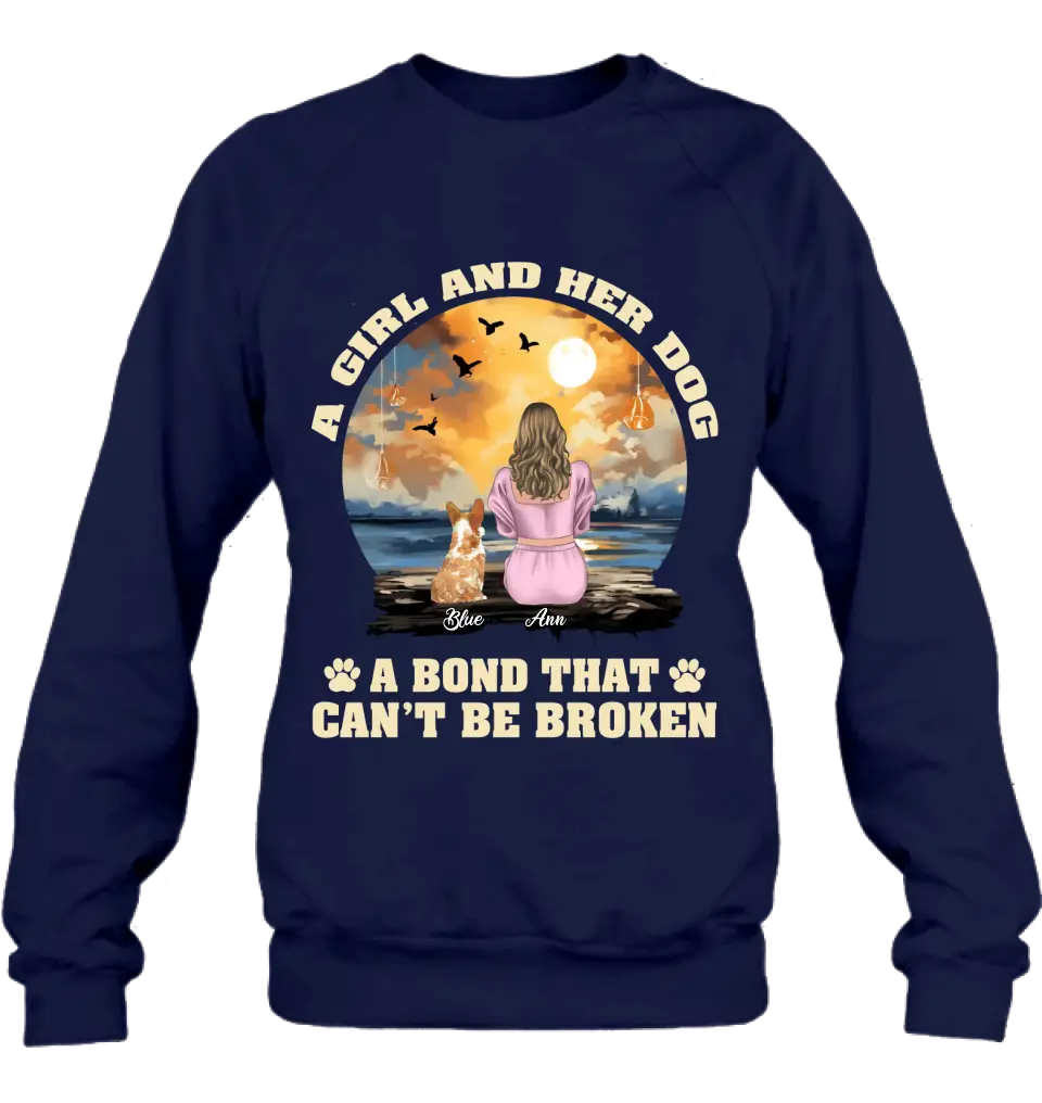 Personalized Dog Mom Shirt/Hoodie - Gift Idea for Dog Lover - Up to 4 Dogs -  A Girl And Her Dog A Bond That Can't Be Broken