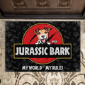 Personalized Dog Doormat - Gift Idea For Dog Lover/Dog Owner - Custom Dog's Name - Jurassic Bark - Their World - Their Rules