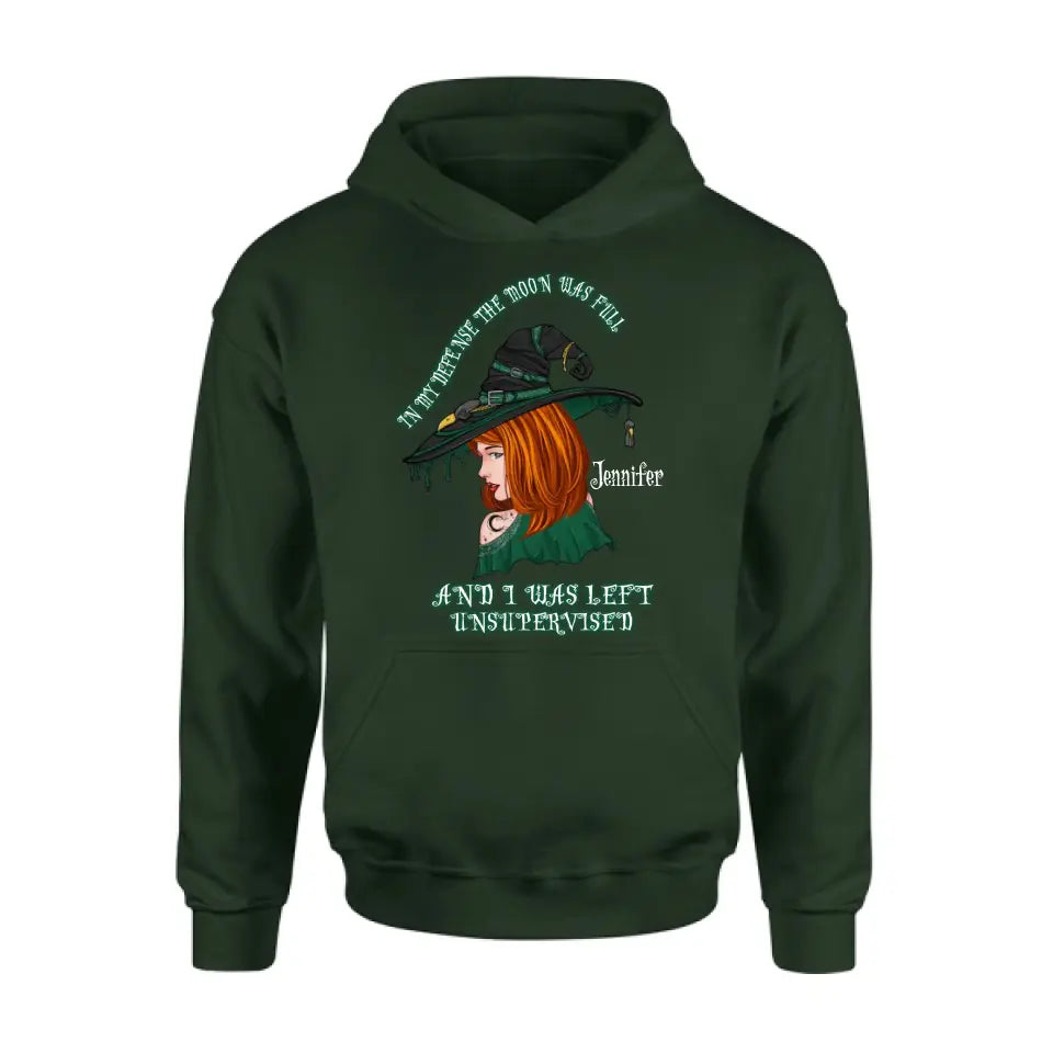 Personalized Witch Shirt/Hoodie - Gift Idea For Halloween - In My Defense The Moon Was Full And I Was Left Unsupervised