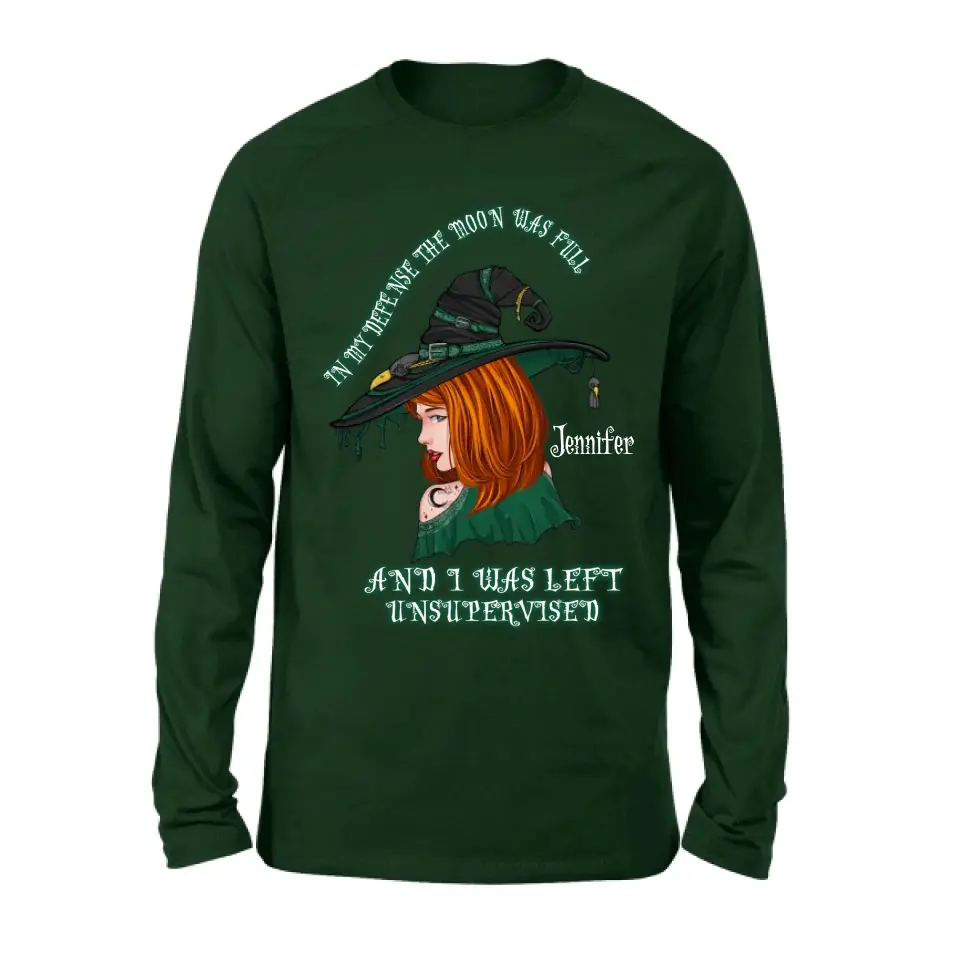 Personalized Witch Shirt/Hoodie - Gift Idea For Halloween - In My Defense The Moon Was Full And I Was Left Unsupervised