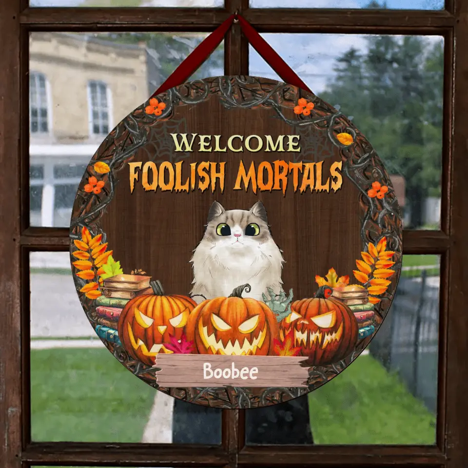 Personalized Cats Circle Door Sign - Gift Idea For Cats Lovers/Halloween - Up to 6 Cats - Welcome Foolish Mortals