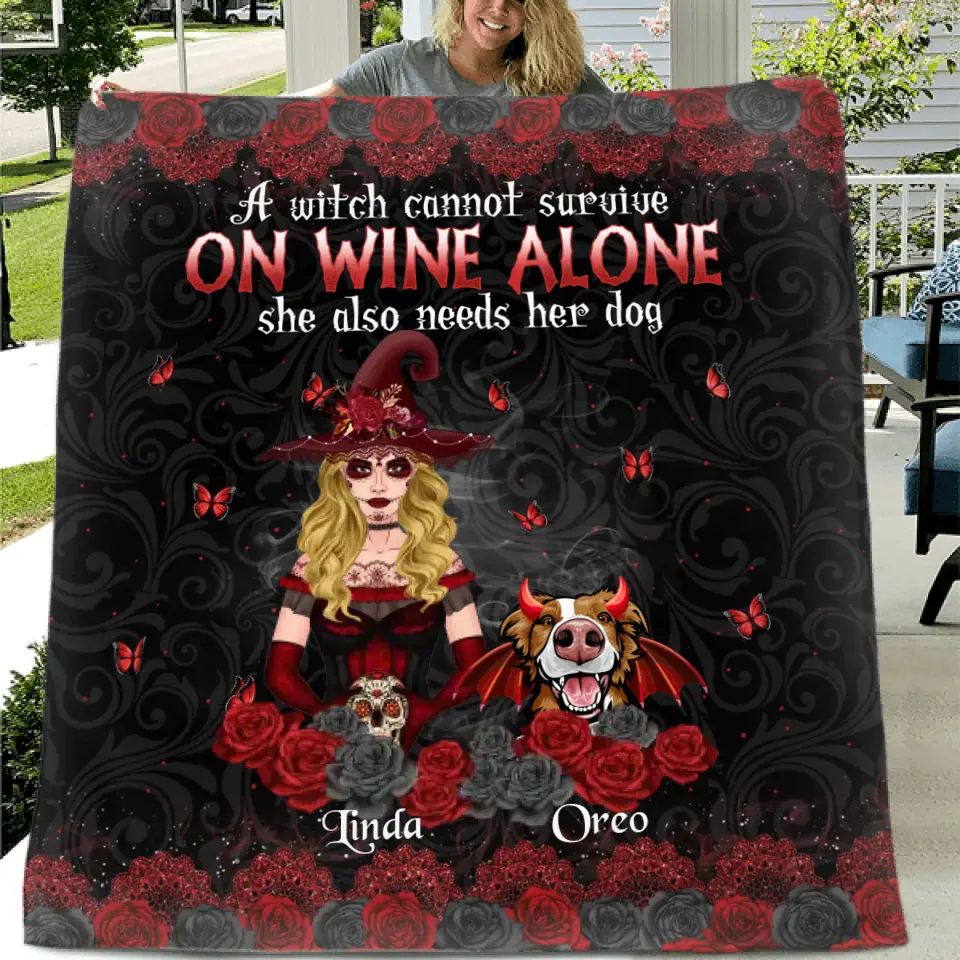 Personalized Witch Mom Fleece Throw Blanket/Quilt - Halloween Gift Idea for Witch Lovers/Pet Lovers - A Witch Can Not Survive On Wine Alone She Also Needs Her Dog