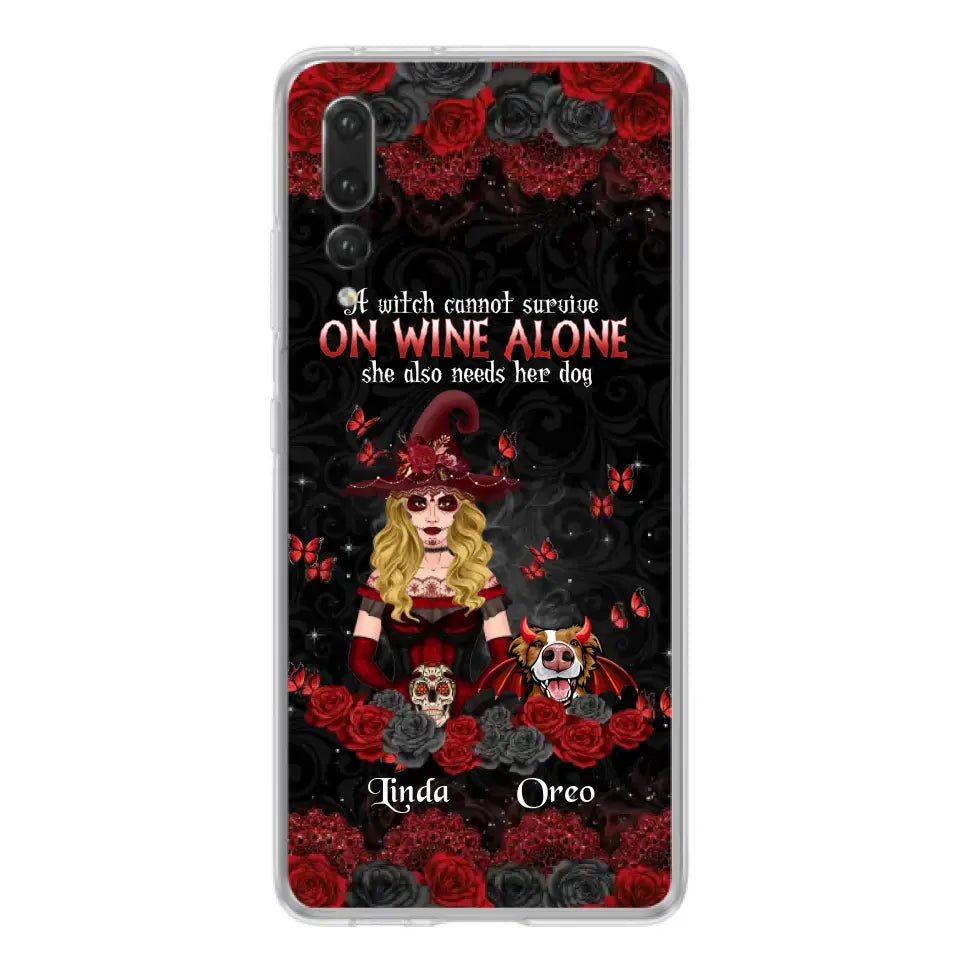 Personalized Witch Phone Case - Halloween Gift Idea for Witch Lovers/Pet Lovers - A Witch Can Not Survive On Wine Alone She Also Needs Her Dog - Case For Oppo/Xiaomi/Huawei