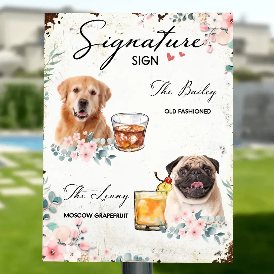 Personalized Wedding Metal Sign - Upload Up to 3 Pet's Photo - Wedding Gift Idea For Couple/Dog Lover - Signature Drink Sign