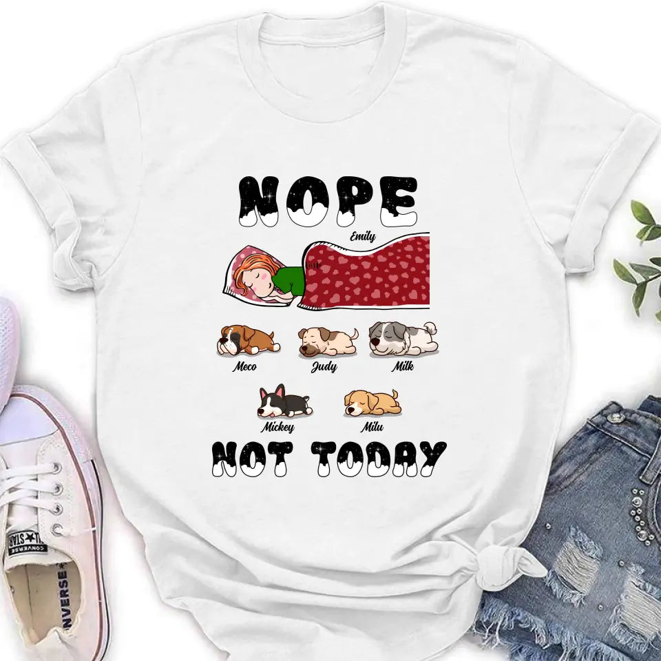 Personalized Dog/Cat Mom Unisex T-shirt/ Hoodie/ Long Sleeve/ Sweatshirt - Gift Idea For Dog/ Cat Lovers - Nope Not Today
