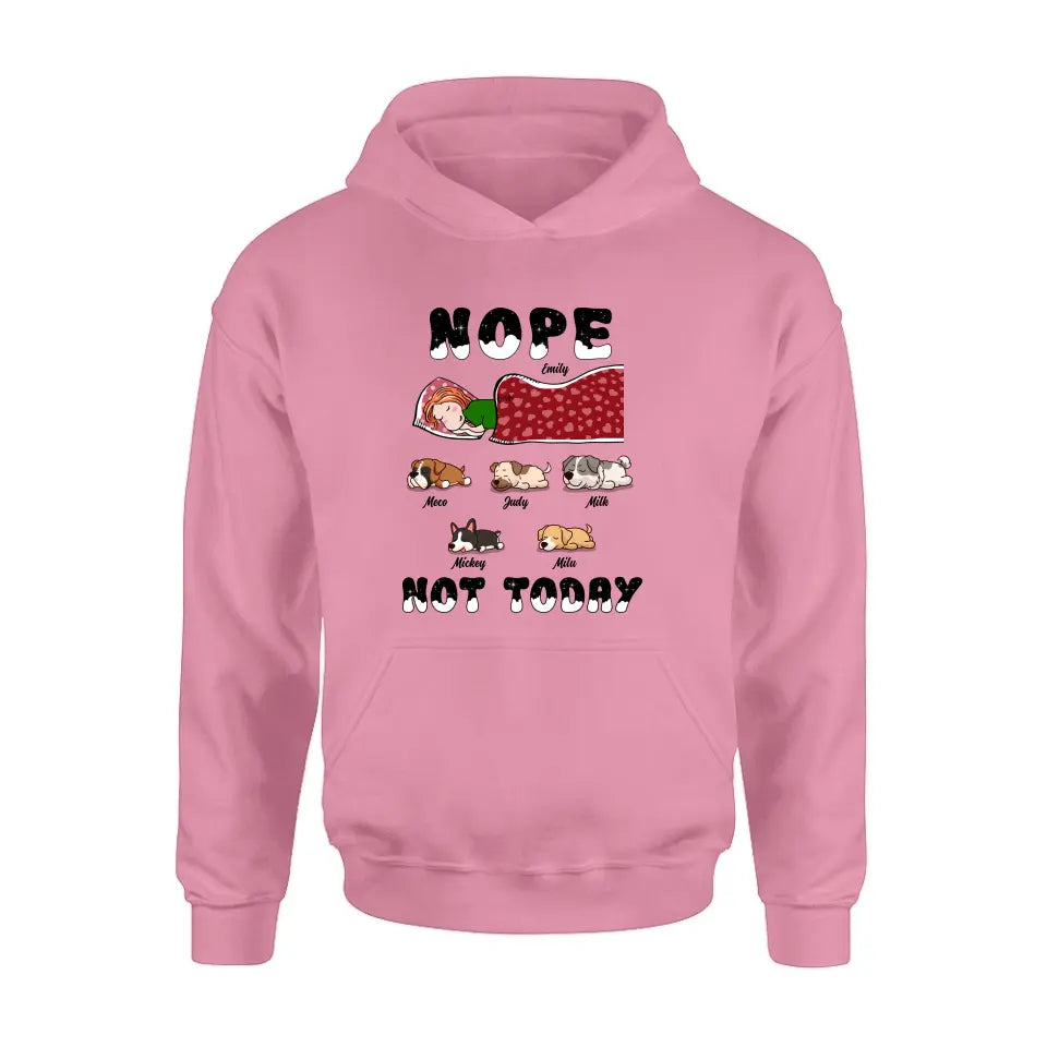 Personalized Dog/Cat Mom Unisex T-shirt/ Hoodie/ Long Sleeve/ Sweatshirt - Gift Idea For Dog/ Cat Lovers - Nope Not Today