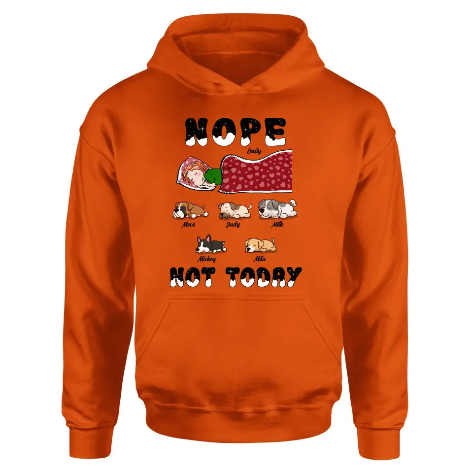 Personalized Dog/Cat Mom Unisex T-shirt/ Hoodie/ Long Sleeve/ Sweatshirt - Gift Idea For Dog/ Cat Lovers - Nope Not Today