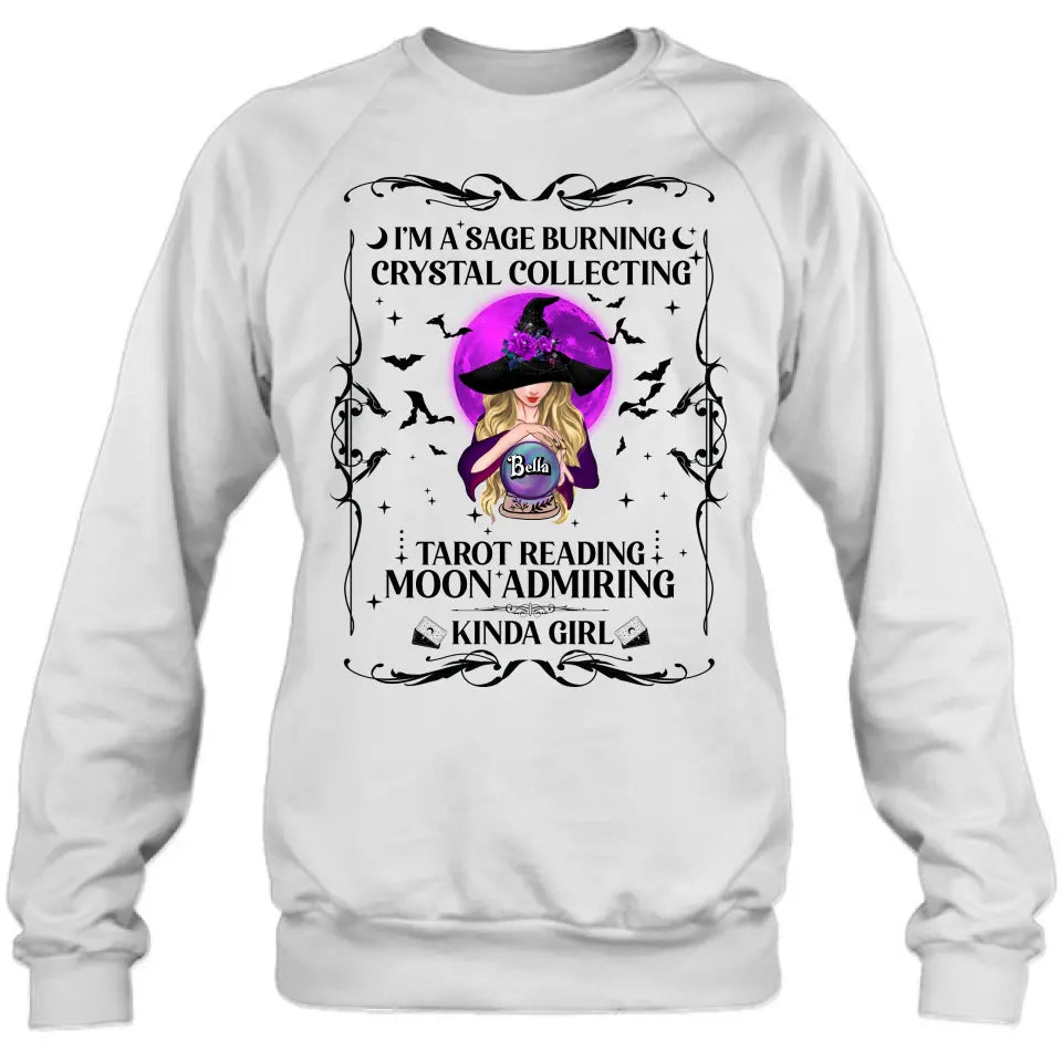 Personalized Witch Shirt/Hoodie - Halloween Gift Idea for Witch Lovers - I'm A Sage Burning Crystal Collecting Tarot Reading Moon Admiring Kinda Girl