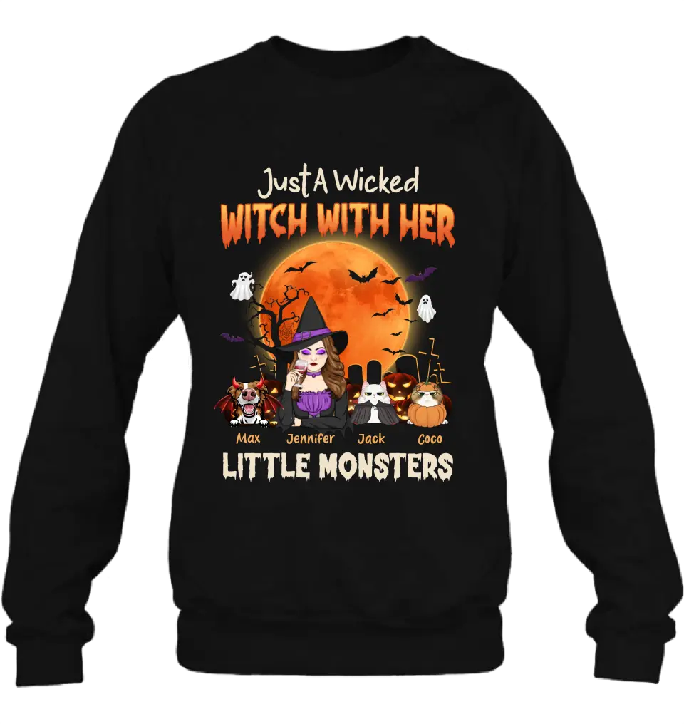 Personalized Witch Pet Mom T-shirt/Sweatshirt/Long Sleeve/Hoodie - Up to 3 Dogs/Cats - Halloween Gift For Cat/Dog Mom - Just A Wicked Witch With Her Little Monsters