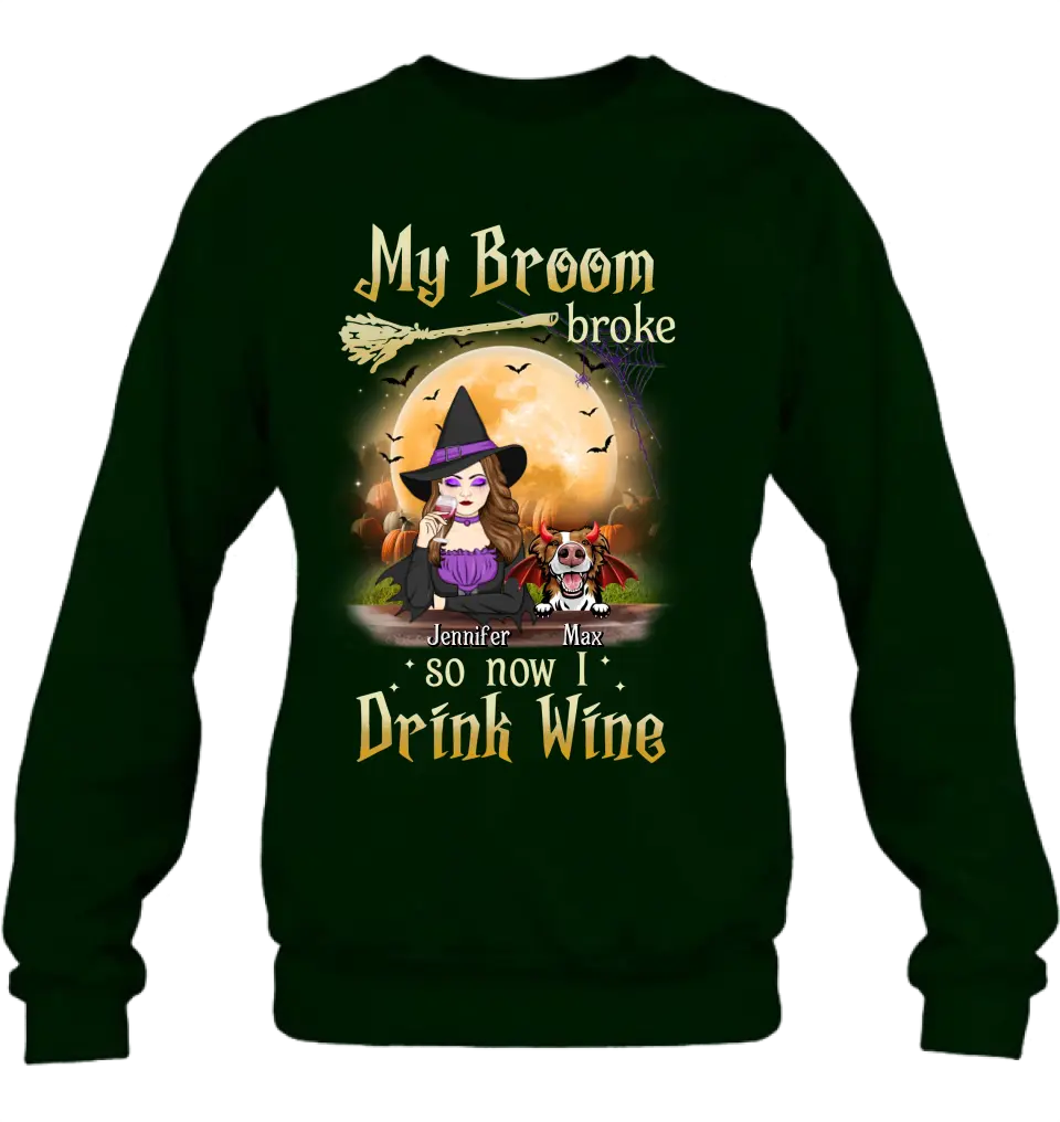 Personalized Witch Pet Mom T-shirt/Hoodie - Up to 3 Pets - Halloween Gift For Cat/Dog Mom - My Broom Broke So Now I Drink Wine