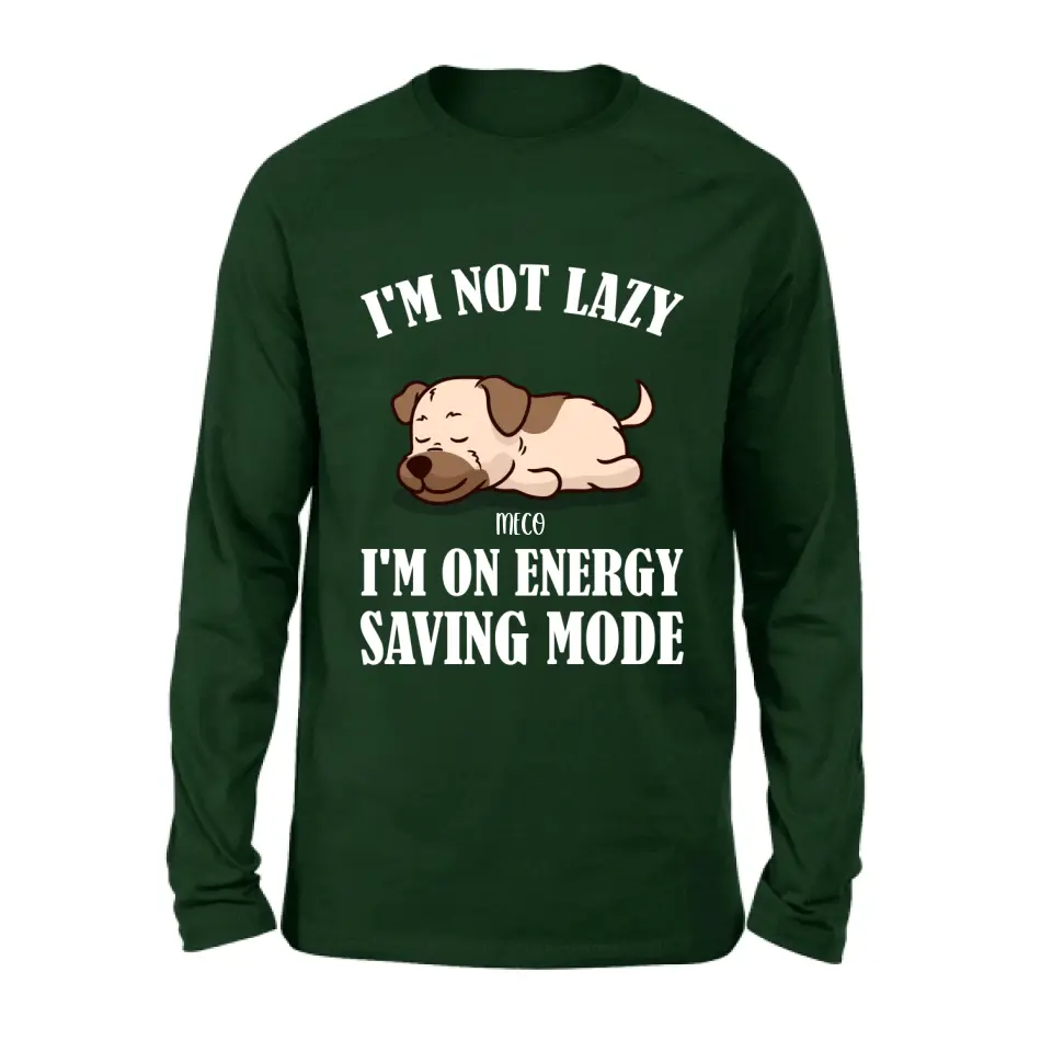 Personalized Lazy Dog T-shirt/Sweatshirt/Long Sleeve/Hoodie - Gift Idea For Dog Lover - Up to 6 Dogs - I'm Not Lazy I'm On Energy Saving Mode