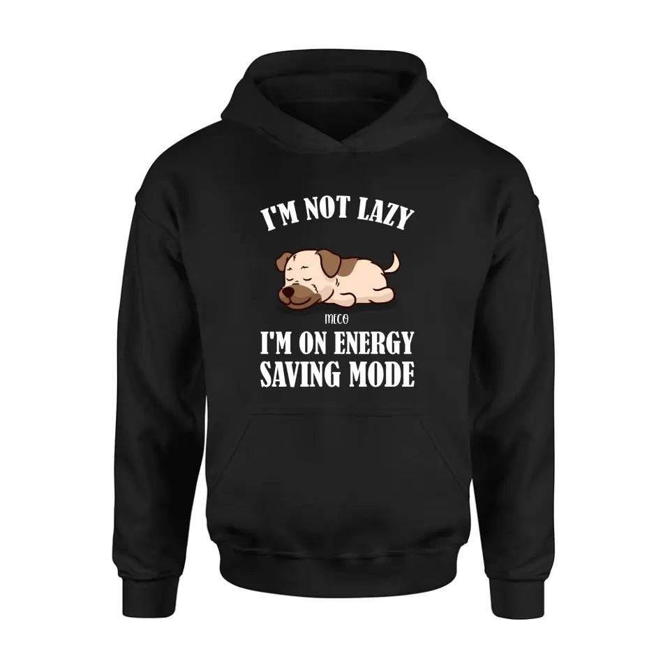 Personalized Lazy Dog T-shirt/Sweatshirt/Long Sleeve/Hoodie - Gift Idea For Dog Lover - Up to 6 Dogs - I'm Not Lazy I'm On Energy Saving Mode
