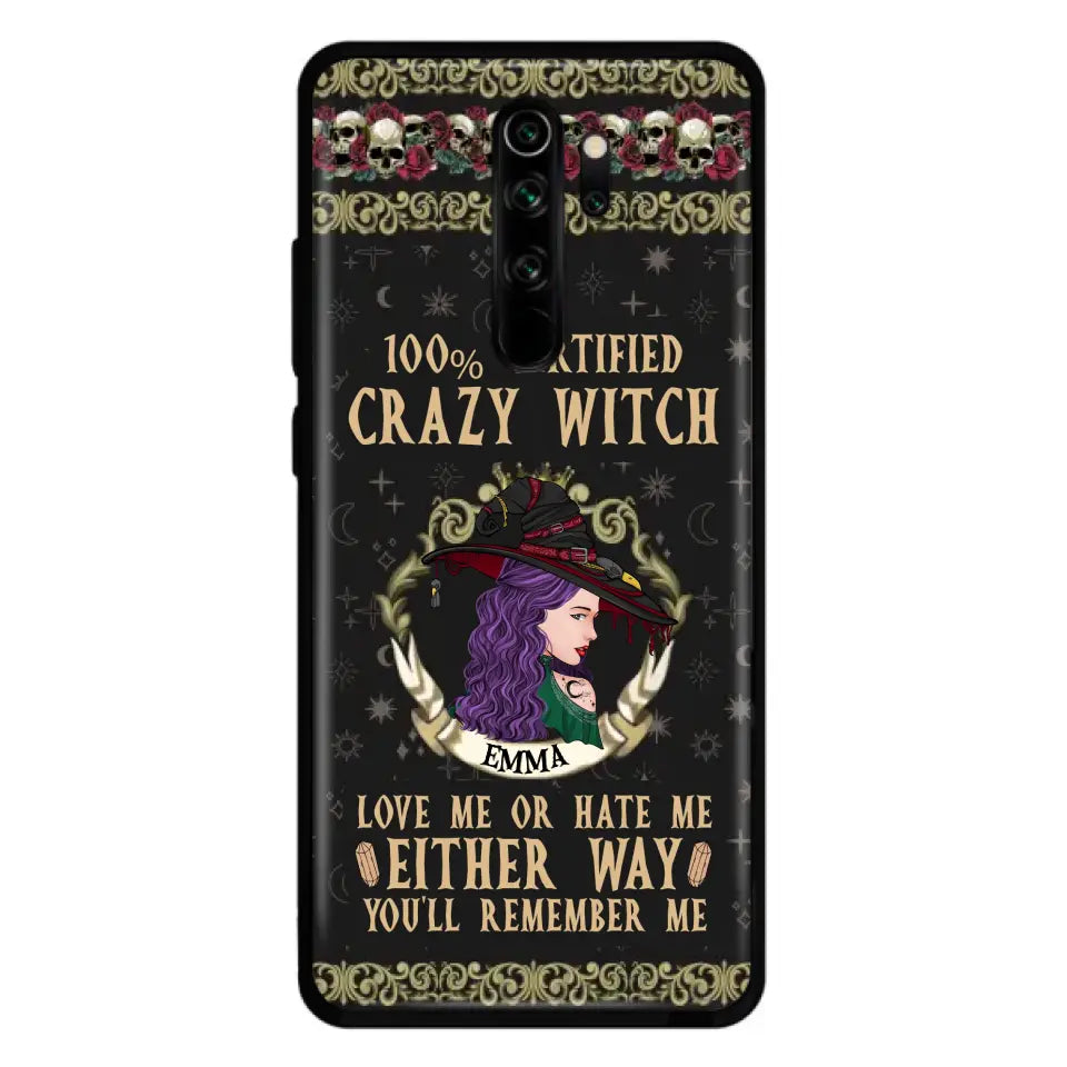 Personalized Witch Phone Case - Gift Idea For Halloween/ Witch - 100% Certified Crazy Witch Love Me Or Hate Me Either Way You'll Remember Me - Case For Oppo/Xiaomi/Huawei