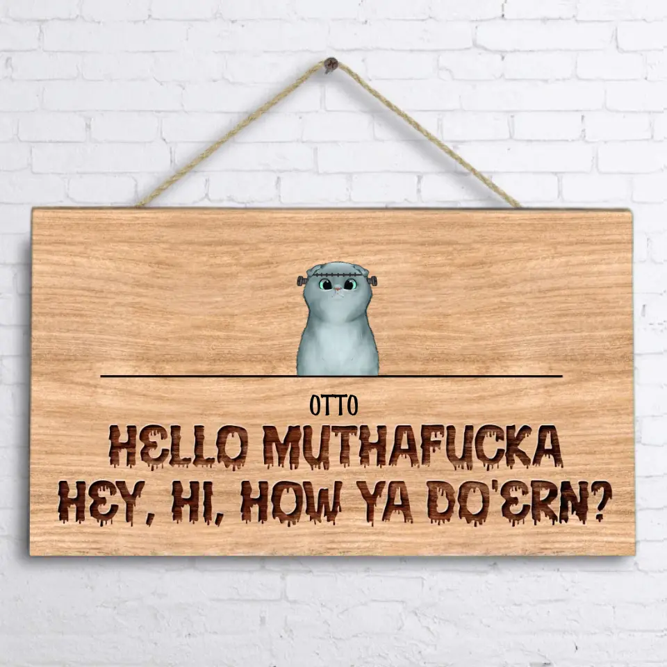 Personalized Pet Wooden Sign - Up to 5 Dogs/Cats - Halloween Gift Idea for Dog/Cat Lovers - Hello Muthafucka