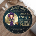 Personalized Witch Round Rug - Gift Idea For Halloween/Wicca Decor/Pagan Decor - Check Ya Energy Before You Come In This Home