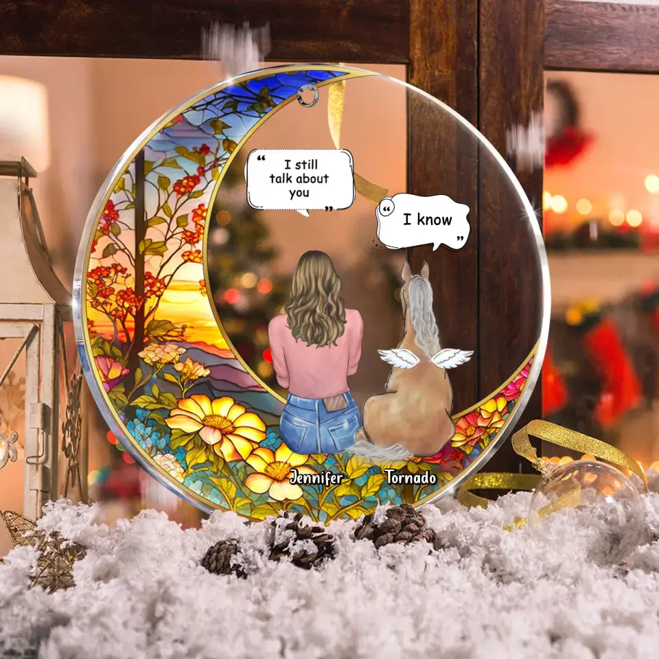 Personalized Memorial Horse Suncatcher Circle Acrylic Ornament - Memorial Gift Idea For Horse Owner - I Still Talk About You