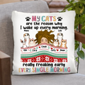 Personalized Cat Mom Pillow Cover - Gift Idea For Mom/Cat Lovers - Up to 6 Cats - My Cats Are The Reason Why I Wake Up Every Morning