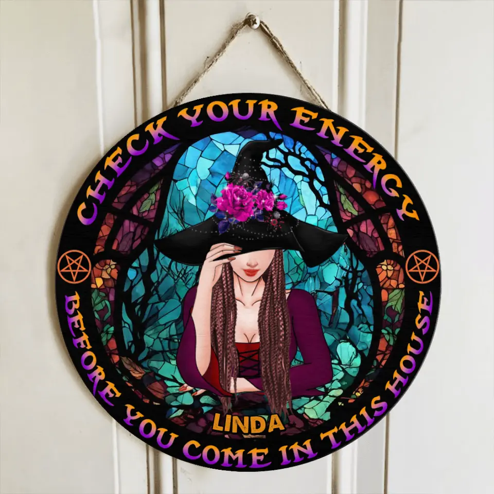 Personalized Witch Wooden Sign - Gift Idea For Halloween/Wicca Decor/Pagan Decor - Check Your Energy Before You Come In This House
