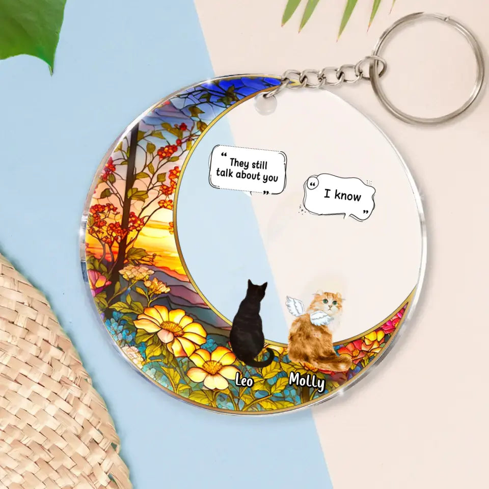 Personalized Memorial Cat Acrylic Keychain - Up to 4 Pets - Memorial Gift Idea For Dog/Cat/Rabbit Owners - They Still Talk About you