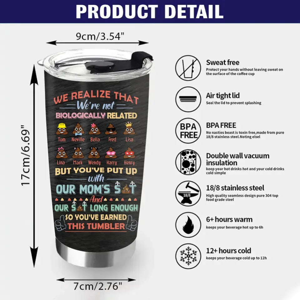 Personalized Stepdad Tumbler - Up to 10 Children - Gift Idea For Father's Day - We Realize That We're Not Biologically Related