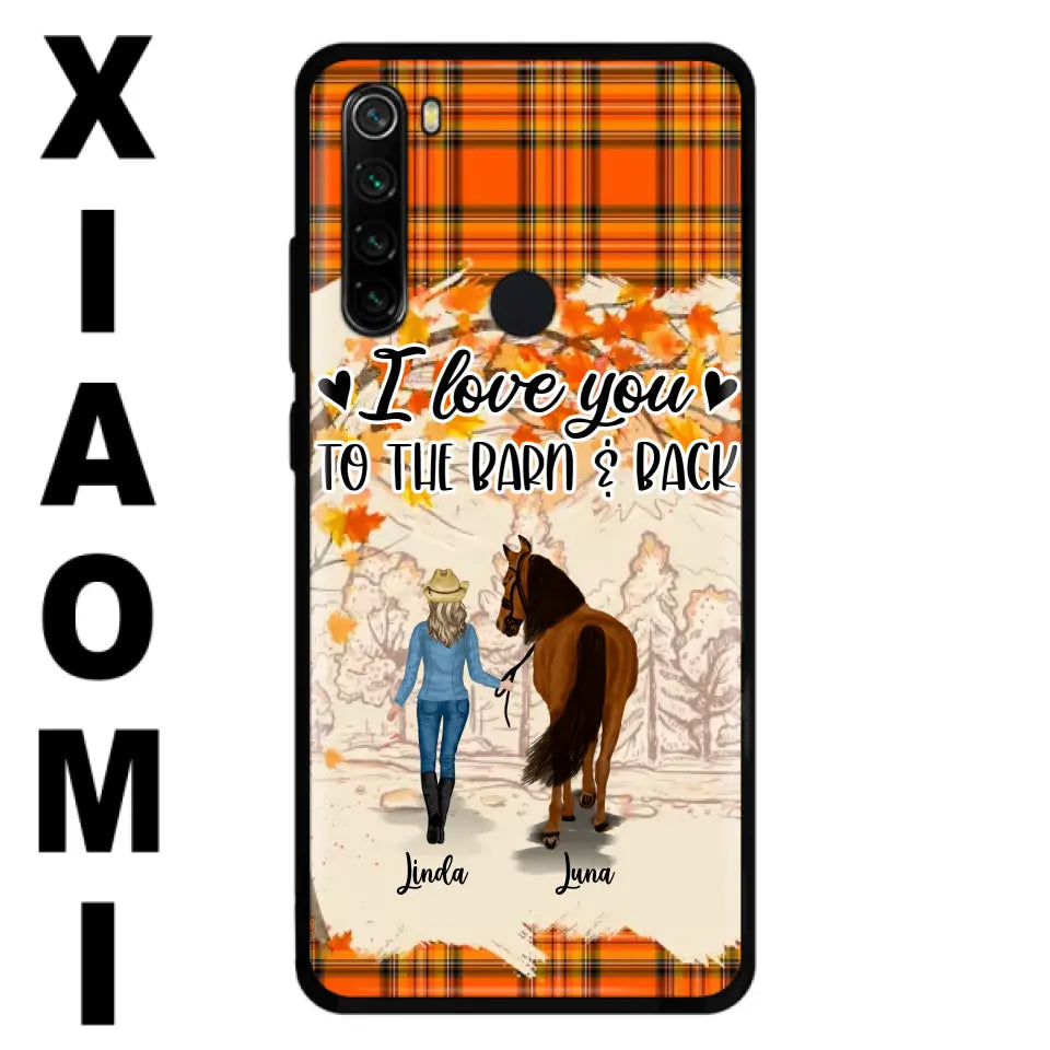 Personalized Horse Girl Phone Case - Gift Idea For Horse Lovers - Up To 6 Horses - I Love You To The Barn & Back - Cases For Oppo/Xiaomi/Huawei