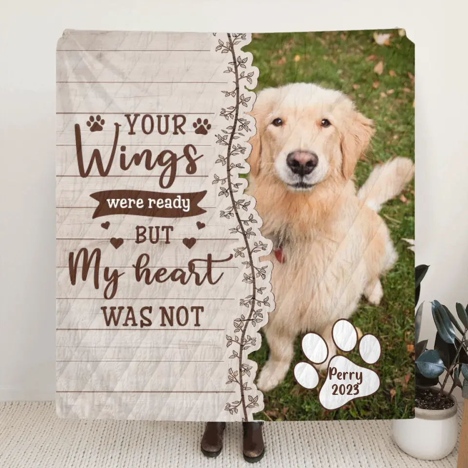 Custom Memorial Pet Quilt/Fleece Throw Blanket - Upload Photo- Memorial Gift Idea for Dog/Cat Owners - Your Wings Were Ready But My Heart Was Not