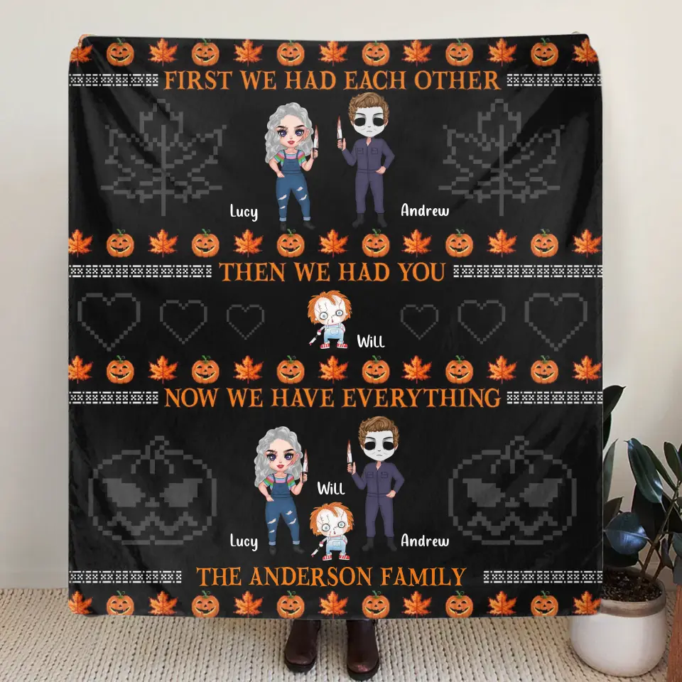 Personalized Horror Family Fleece Throw Blanket/Quilt - Couple With Kids - Gift Idea For Halloween - Now We Have Everything