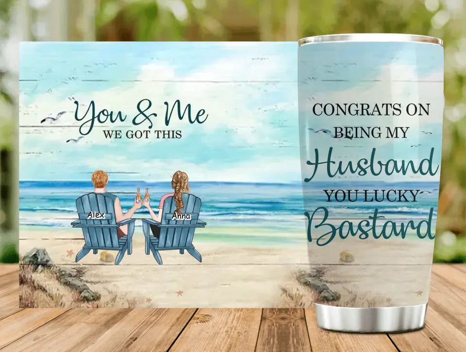 Personalized Couple Tumbler - Gift Idea for Couple/Him/Her - Anniversary Gift - Congrats On Being My Husband You Lucky Bastard