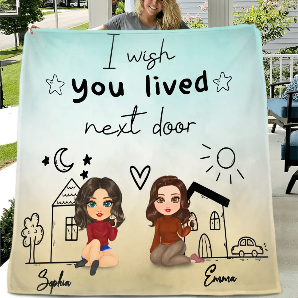 Personalized Friend Quilt/Fleece Throw Blanket - I Wish You Lived Next Door - Gift Idea For Friend