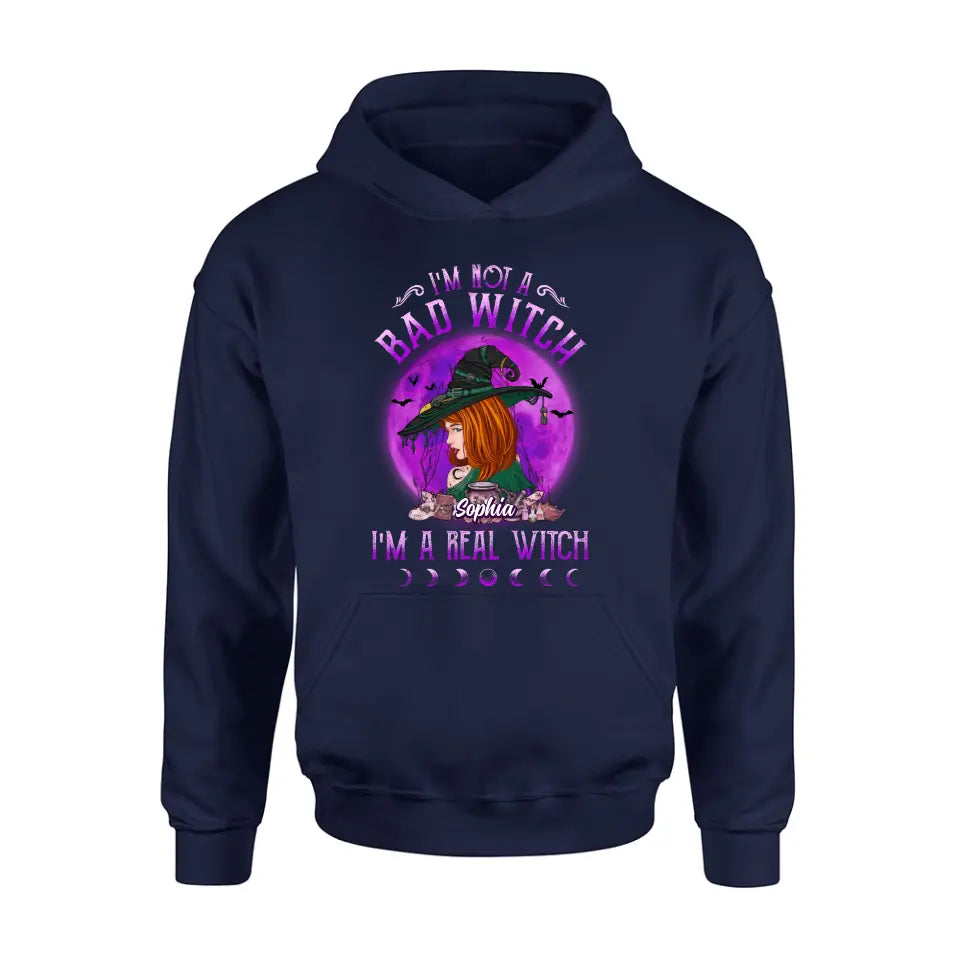 Personalized Witch Shirt/Hoodie - Gift Idea For Halloween/Witch Lovers - I'm Not A Bad Witch I'm A Real Witch