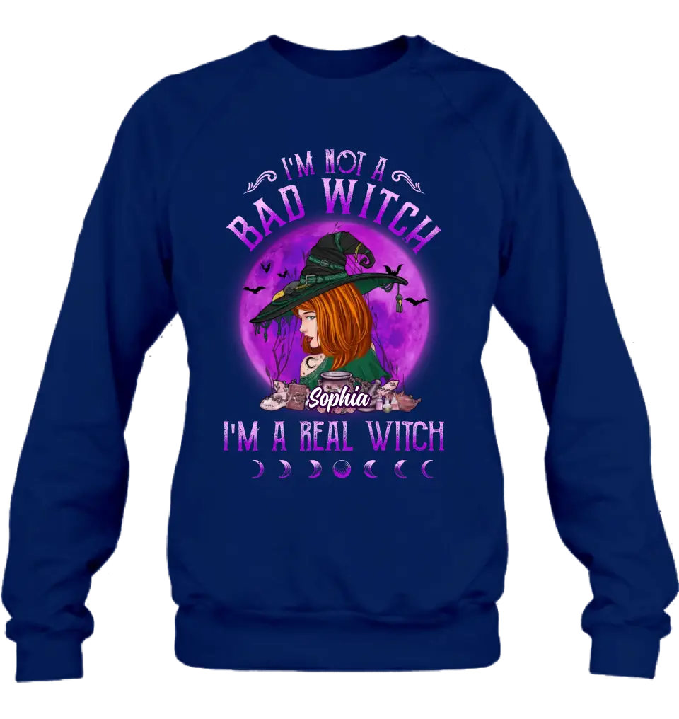 Personalized Witch Shirt/Hoodie - Gift Idea For Halloween/Witch Lovers - I'm Not A Bad Witch I'm A Real Witch