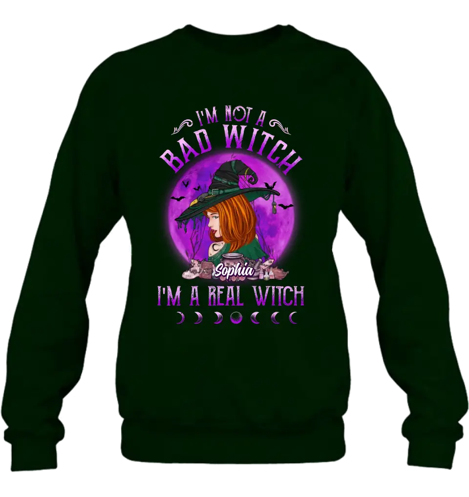Personalized Witch Shirt/Hoodie - Gift Idea For Halloween/Witch Lovers - I'm Not A Bad Witch I'm A Real Witch