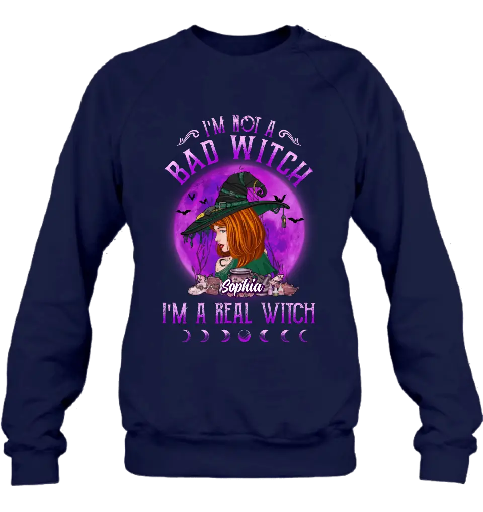 Personalized Witch Shirt/Hoodie - Gift Idea For Halloween/Witch Lovers - I'm Not A Bad Witch I'm A Real Witch