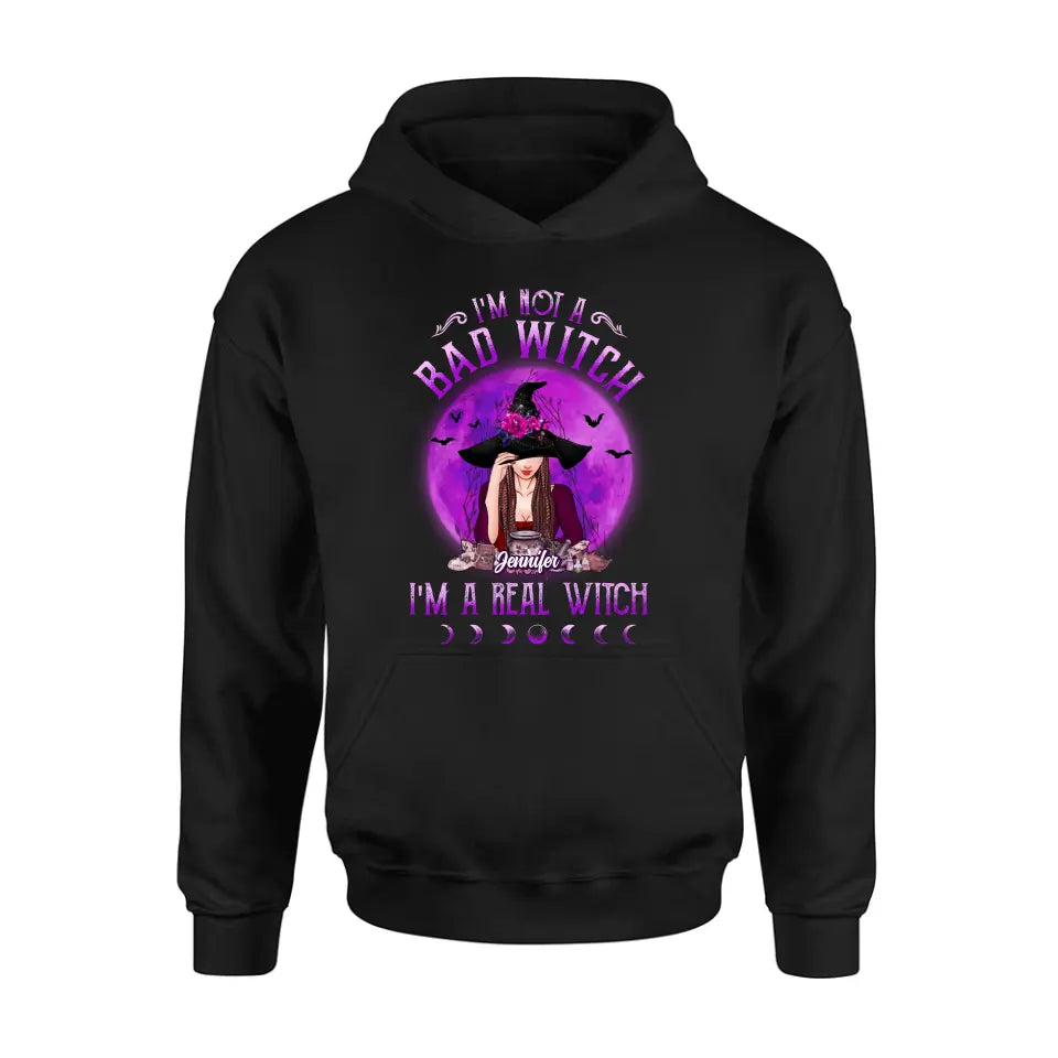 Personalized Witch Shirt/Hoodie - Gift Idea For Halloween/Witch Lovers - I'm Not A Bad Witch I'm A Real Witch