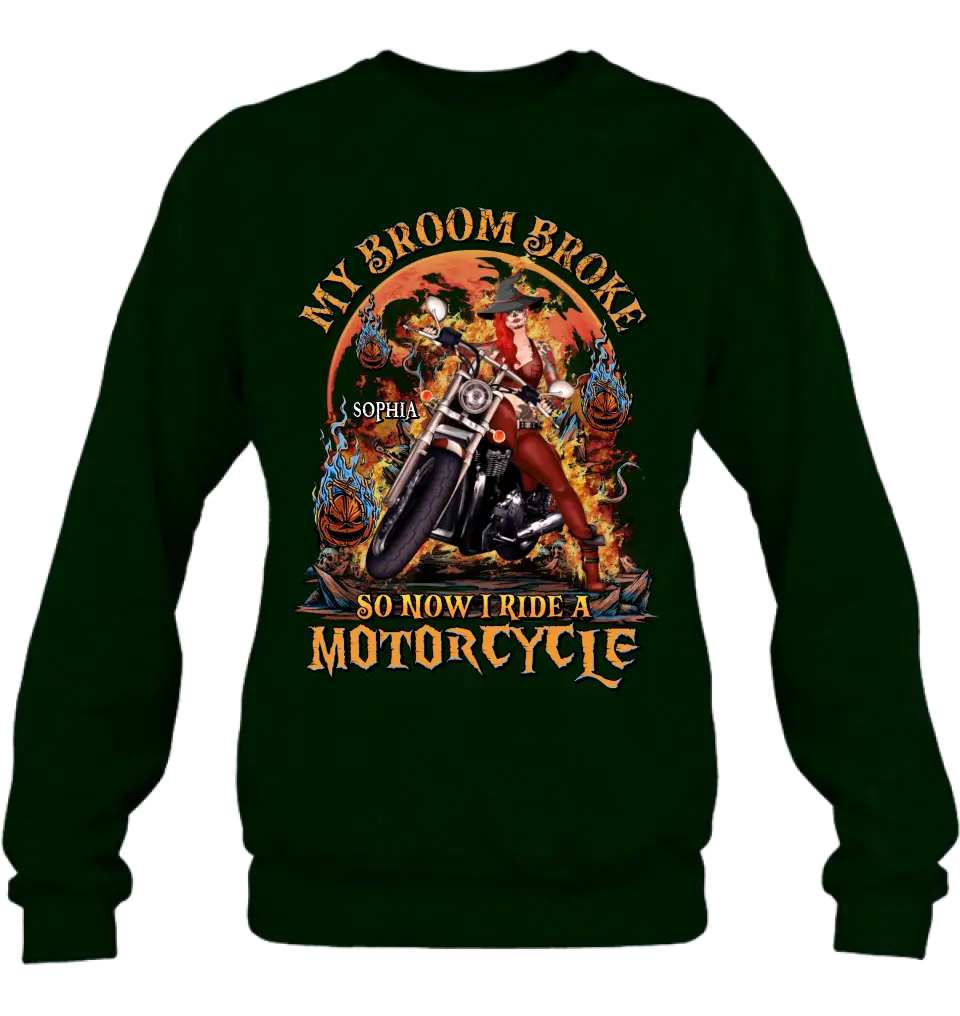Personalized Witch Biker Shirt/Hoodie -  Halloween Gift Idea for Bikers - My Broom Broke So Now I Ride A Motorcycle