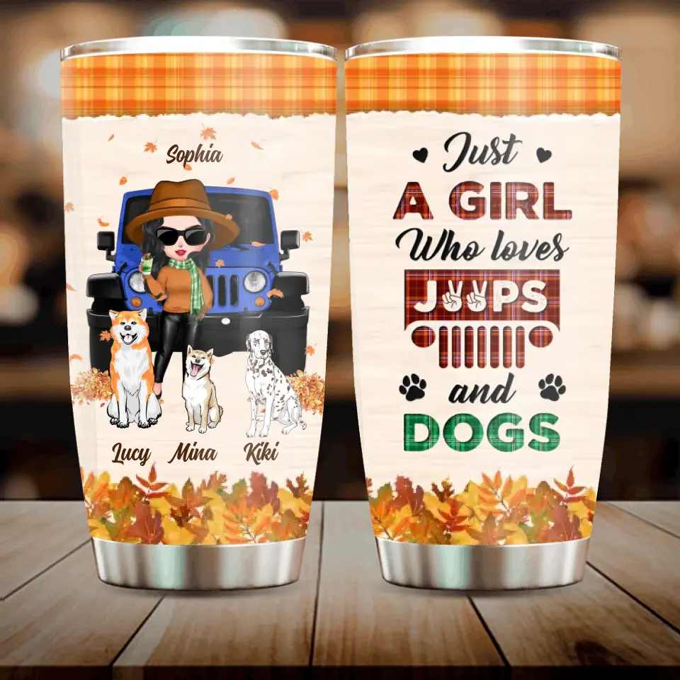 Personalized Off-road Autumn Girl Tumbler - Gift Idea For Girl/Dog Lovers - Up to 3 Dogs - Just A Girl