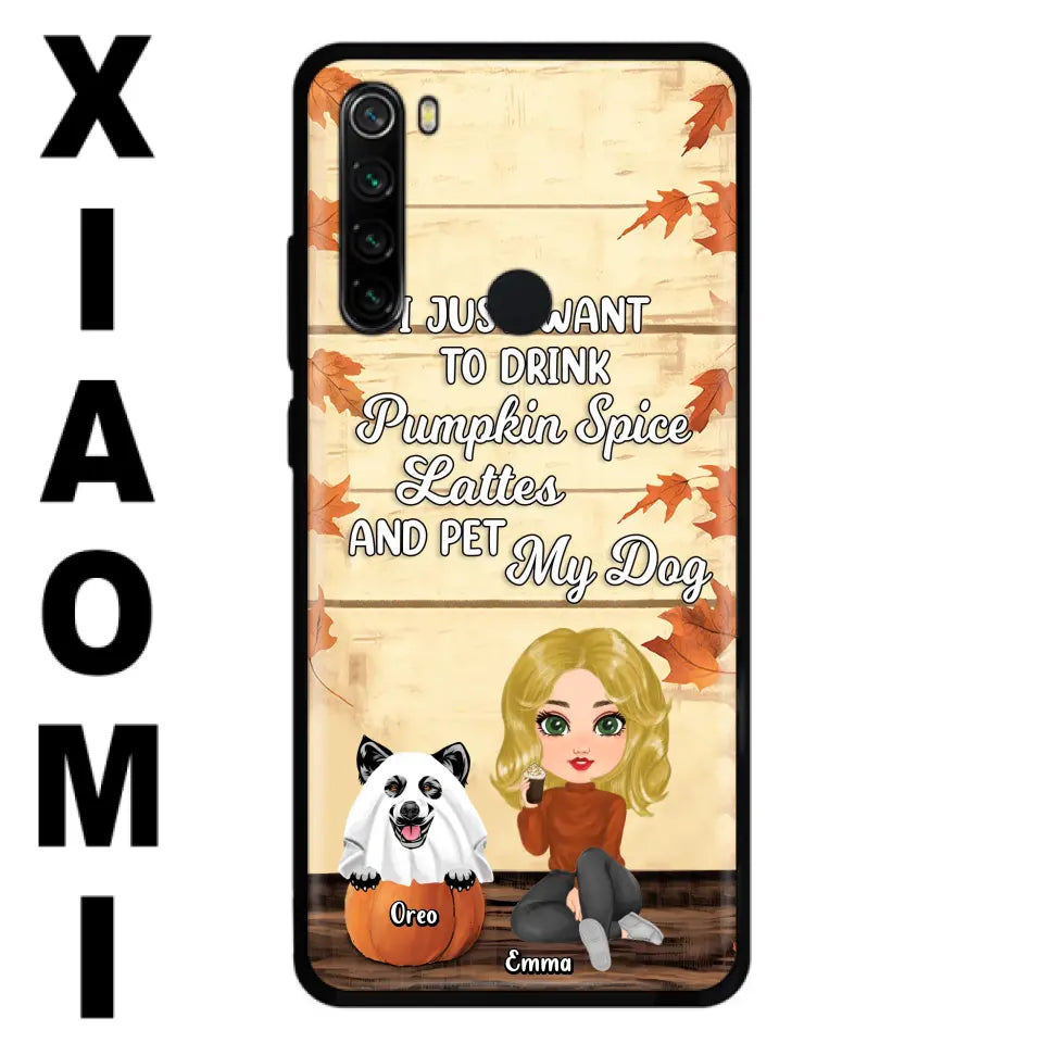 Personalized Girl Dog/Cat Phone Case - Up to 5 Pets - Autumn Gift For Dog/Cat Lover - I Just Want To Drink Pumpkin Spice Lattes And Pet My Dogs - Case For Xiaomi/Oppo/Huawei