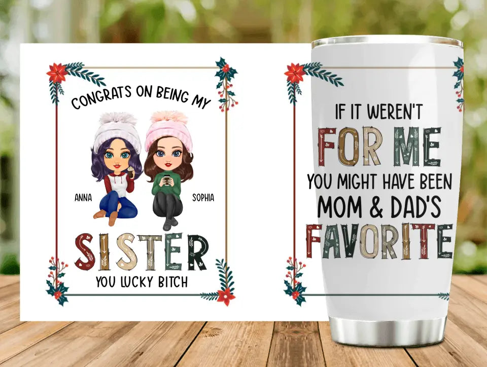 Personalized Sister/Brother Tumbler - Christmas Gift Idea For Siblings - Congrats On Being My Sister
