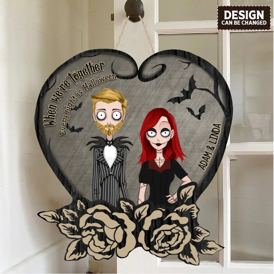 Personalized Couple Wooden Sign - Gift Idea For Halloween/Couple - When We're Together Every Night Is Halloween