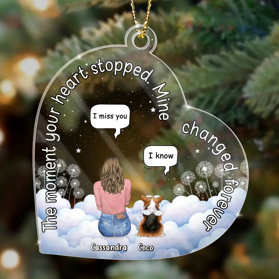 Personalized Memorial Pet Acrylic Ornament - Adult/Couple/Family With Up to 4 Pets - Gift Idea For Dog/Cat Lover - The Moment Your Heart Stopped