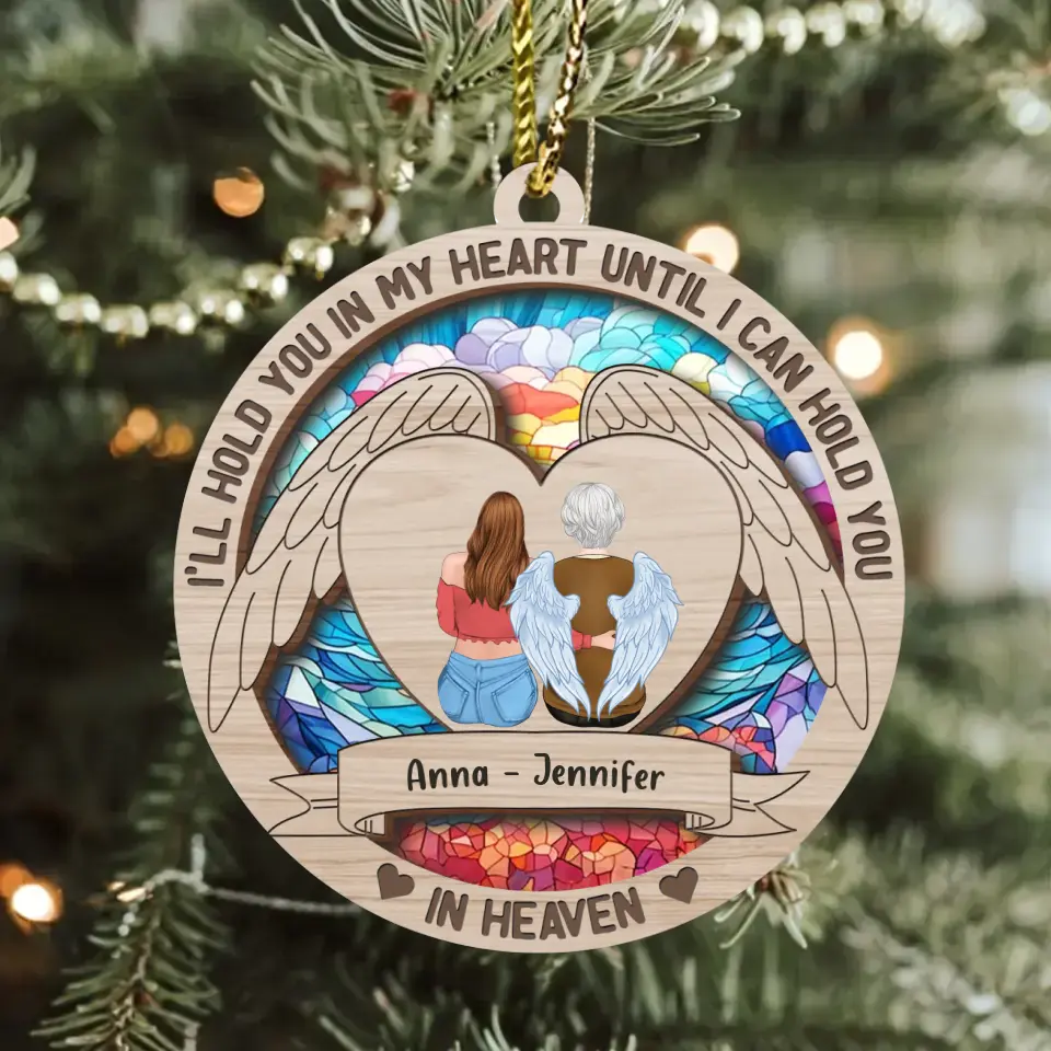 Personalized Memorial Acrylic/Wooden Ornament - Memorial Gift Idea for Christmas - I'll Hold You In My Heart Until I Can Hold You In Heaven