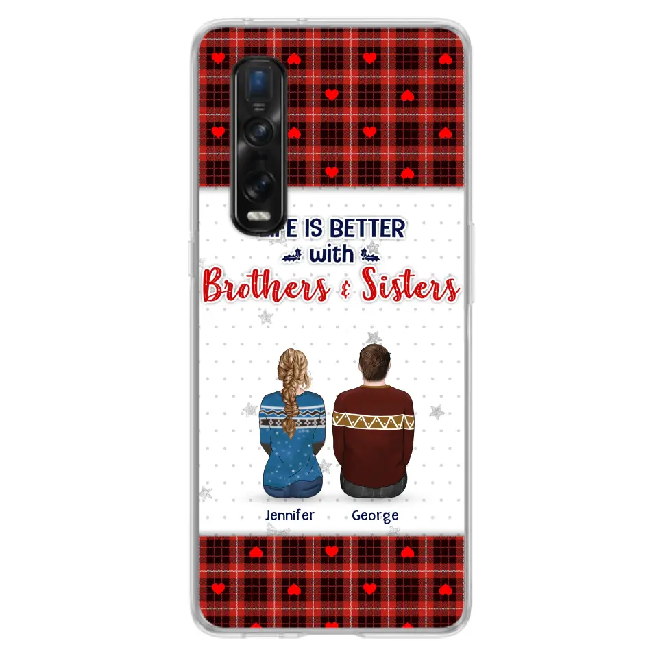 Personalized Brothers Sisters Phone Case - Up to 10 People - Christmas Gift Idea For Siblings/ Family - Life Is Better With Brothers & Sisters - Case For Oppo/Xiaomi/Huawei